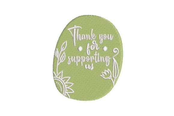 Thank You for Supporting Us: A Heartfelt Embroidery Design